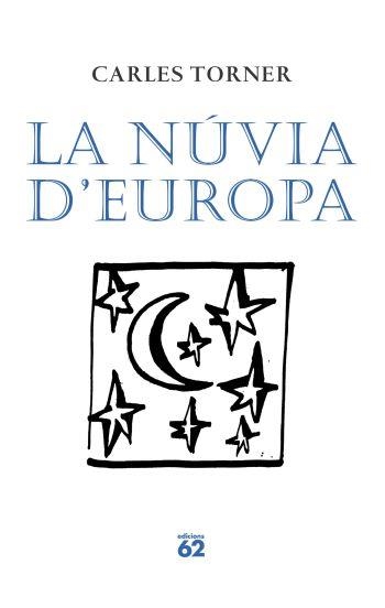 LA NÚVIA D'EUROPA | 9788429761443 | CARLES TORNER