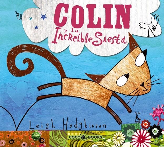 COLIN Y LA INCREÍBLE SIESTA | 9788493594305 | HODGKINSON, LEIGH