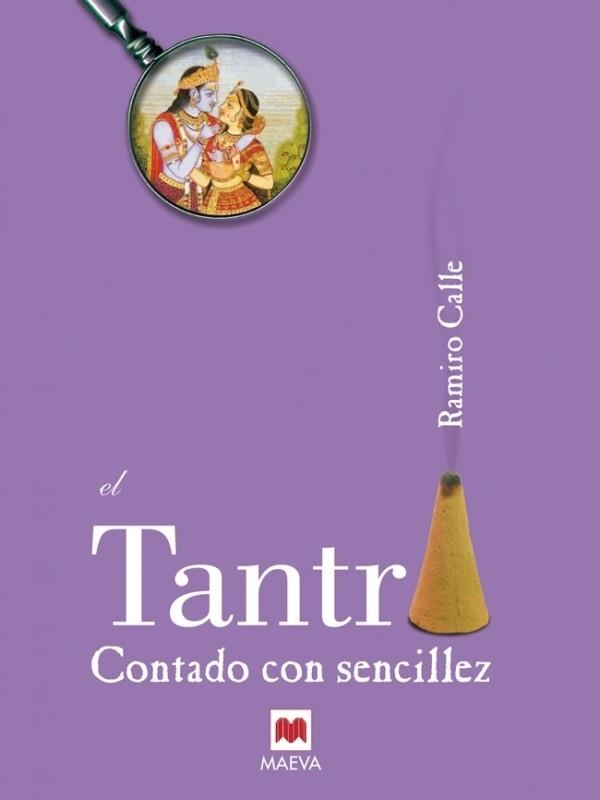 EL TANTRA CONTADO CON SENCILLEZ | 9788496748613 | CALLE, RAMIRO