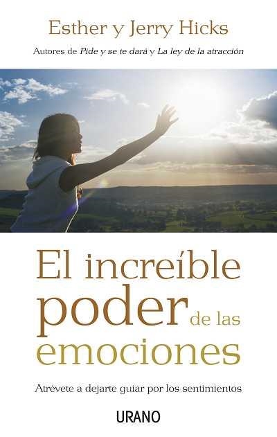 EL INCREÍBLE PODER DE LAS EMOCIONES | 9788479536831 | HICKS, ESTHER/HICKS, JERRY