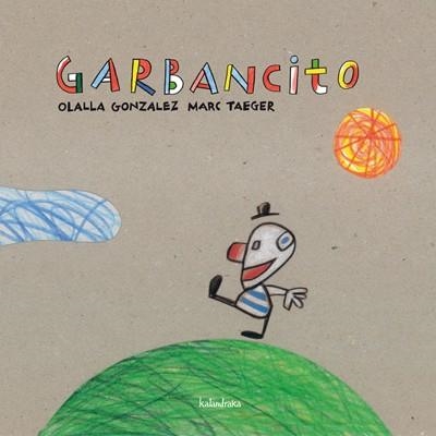 GARBANCITO | 9788496388895 | GONZÁLEZ PAZ, OLALLA/TAEGER, MARC