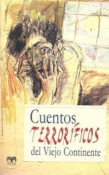 CUENTOS TERRORÍFICOS DEL VIEJO CONTINENTE | 9788496745292 | VARIOS AUTORES