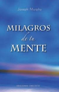 MILAGROS DE TU MENTE | 9788497774130 | MURPHY, JOSEPH