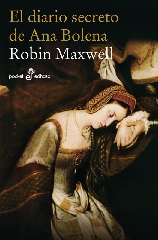 EL DIARIO SECRETO DE ANA BOLENA (BOLSILLO) | 9788435017800 | MAXWELL, ROBIN