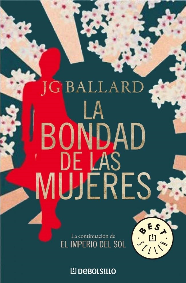 LA BONDAD DE LAS MUJERES | 9788483468128 | BALLARD,J.G.