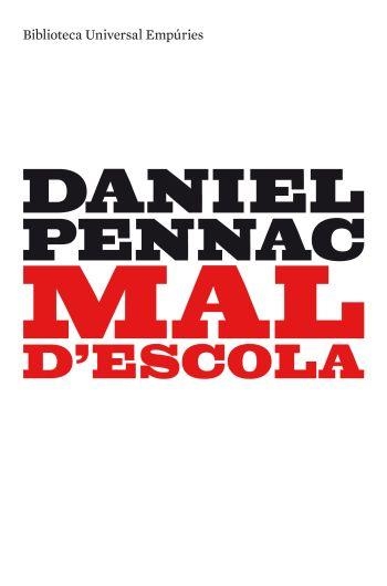 MAL D'ESCOLA | 9788497873253 | DANIEL PENNAC