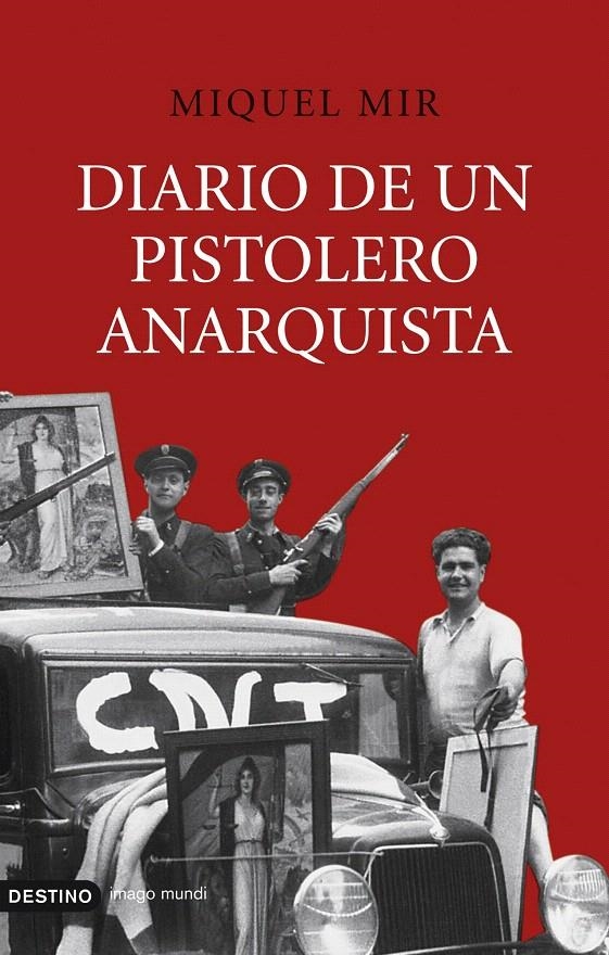 DIARIO DE UN PISTOLERO ANARQUISTA | 9788423339761 | MIQUEL MIR