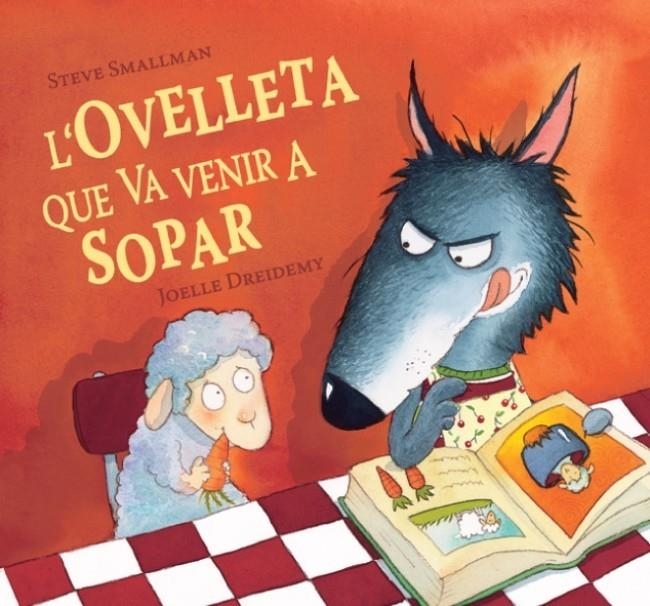 L'OVELLETA QUE VA VENIR A SOPAR | 9788448824556 | SMALLMAN,STEVE