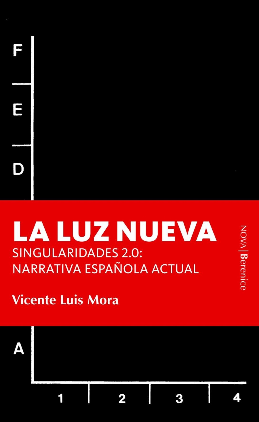 LUZ NUEVA | 9788496756229 | MORA, VICENTE LUIS