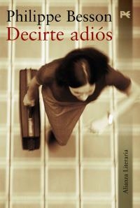 DECIRTE ADIÓS | 9788420687308 | BESSON, PHILIPPE