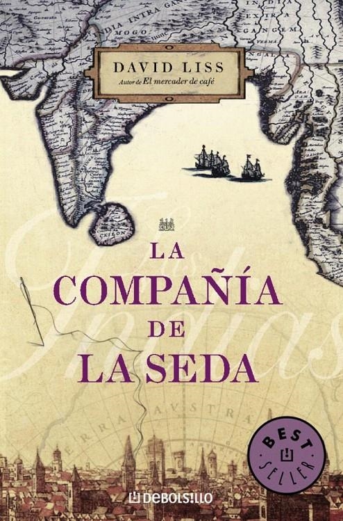 LA COMPAÑÍA DE LA SEDA | 9788483467725 | LISS,DAVID