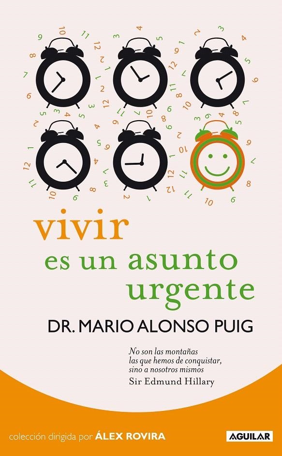 VIVIR ES UN ASUNTO URGENTE | 9788403099265 | ALONSO PUIG, MARIO/SOCIEDAD ESPAÑOLA DE RADIODIFUSIÓN S. A.