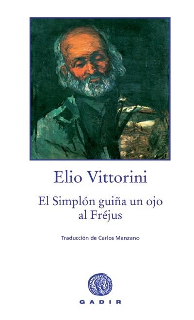 EL SIMPLÓN GUIÑA UN OJO AL FRÉJUS | 9788496974081 | VITTORINI, ELIO