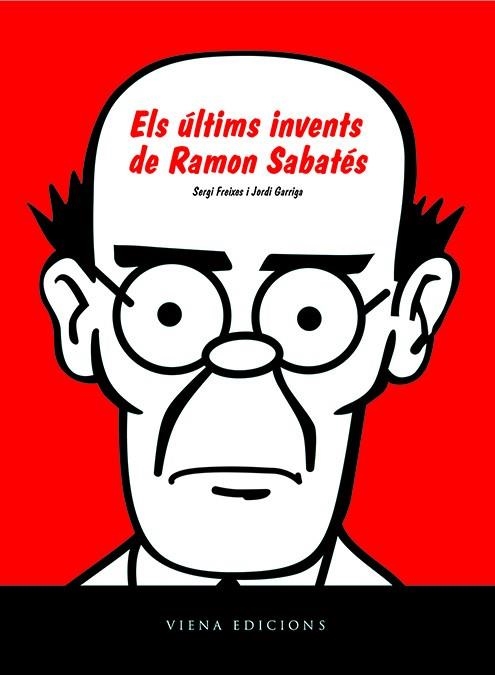 ELS ÚLTIMS INVENTS DE RAMON SABATÉS | 9788483305171 | FREIXES, SERGI/GARRIGA, JORDI