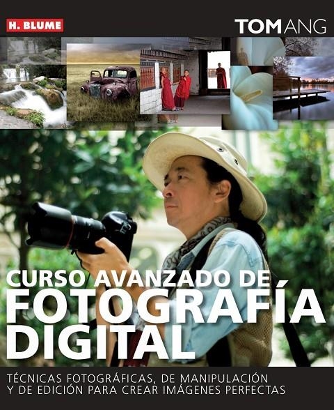 CURSO AVANZADO DE FOTOGRAFÍA DIGITAL | 9788496669390 | ANG, TOM