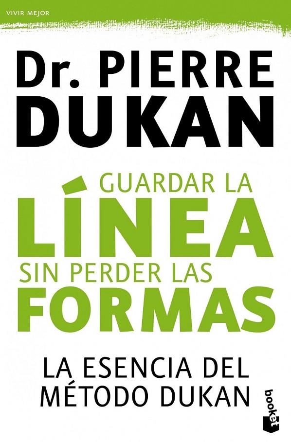 GUARDAR LA LÍNEA SIN PERDER LAS FORMAS | 9788427038943 | PIERRE DUKAN