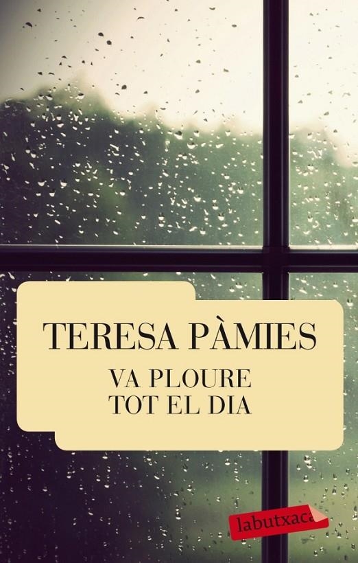 VA PLOURE TOT EL DIA | 9788429769463 | TERESA PÀMIES