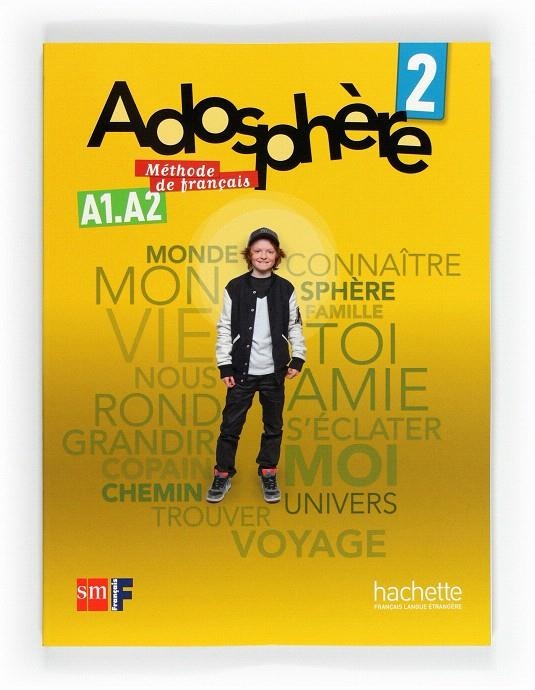 ADOSPHERE 2 MÉTHODE DE FRANÇAIS  | 9788467545777