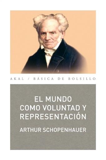 EL MUNDO COMO VOLUNTAD Y REPRESENTACIÓN | 9788446003977 | SCHOPENHAUER, ARTHUR