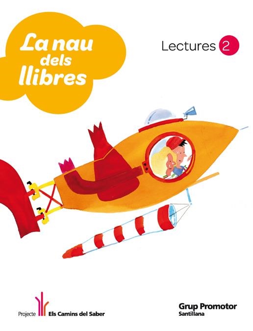 LECTURES LA NAU DELS LLIBRE 2 PRIMARIA ELS CAMINS DEL SABER | 9788479187323 | VARIOS AUTORES