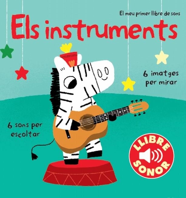 ELS INSTRUMENTS. EL MEU PRIMER LLIBRE DE SONS | 9788499327891 | DIVERSOS AUTORS/MARION BILLET