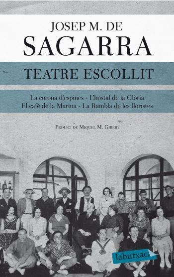 TEATRE ESCOLLIT | 9788499304564 | JOSEP M. DE SAGARRA