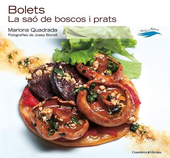 BOLETS | 9788415456506 | QUADRADA, MARIONA (TEXTOS) I BORRELL, JOSEP (FOTOGRAFIES)