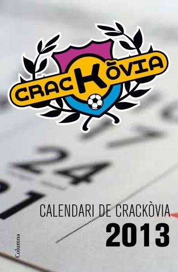 CALENDARI CRACKÒVIA 2013 | 9788466415545 | MINORIA ABSOLUTA