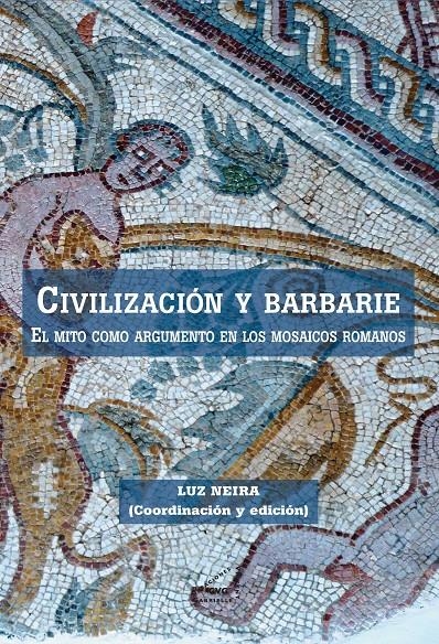 CIVILIZACIÓN Y BARBARIE | 9788492987245 | VARIOS AUTORES