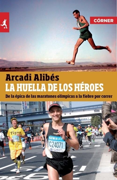 LA HUELLA DE LOS HÉROES | 9788415242314 | ALIBÉS, ARCADI