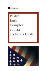 COMPLOT CONTRA ELS ESTATS UNITS | 9788482645766 | ROTH , PHILIP