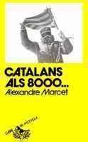 CATALANS ALS 8.000 | 9788472028012 | MARCET, ALEXANDRE