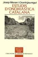 ESTUDIS D'ONOMÀSTICA CATALANA | 9788478266371 | MORAN I OCERINJAUREGUI, JOSEP