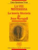 LA VEU MISTERIOSA. LA TEORIA LITERARIA DE JOAN MARAGALL | 9788478267606 | QUINTANA I TRIAS, LLUÍS