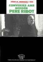 CONVERSES AMB MOSSÈN PERE RIBOT | 9788478268016 | MODOLELL I ROS, JOSEP MARIA