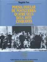 POESIA INSULAR DE POSTGUERRA: QUATRE VEUS DELS ANYS CINQUANTA | 9788478269280 | PONS, MARGALIDA