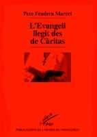 L'EVANGELI LLEGIT DES DE CÀRITAS | 9788478269501 | FRADERA I MARCET, PERE