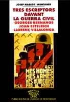 TRES ESCRIPTORS DAVANT LA GUERRA CIVIL. GEORGES BERNANOS, JOAN ESTELRICH, LLOREN | 9788484150121 | MASSOT I MUNTANER, JOSEP