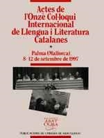 ACTES DE L'ONZÈ COL·LOQUI INTERNACIONAL DE LLENGUA I LITERATURA CATALANES, VOL. | 9788478269877 | VARIOS AUTORES