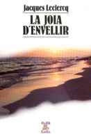 LA JOIA D'ENVELLIR | 9788478261222 | LECLERCQ, JACQUES