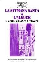 LA SETMANA SANTA A L'ALGUER. FESTA DRAMA I CANÇÓ | 9788484150473 | ARMANGUÉ I HERRERO, JOAN