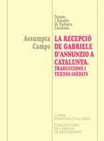 LA RECEPCIÓ DE GABRIELE D'ANNUNZIO A CATALUNYA. TRADUCCIONS I TEXTOS INÈDITS | 9788484150749 | CAMPS I OLIVÉ, ASSUMPTA