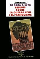 DE 1936 A 1975. ESTUDIS SOBRE LA GUERRA CIVIL I EL FRANQUISME | 9788484150688 | MANENT I SEGIMON, ALBERT