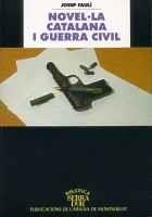 NOVEL·LA CATALANA I GUERRA CIVIL | 9788484151241 | FAULÍ, JOSEP