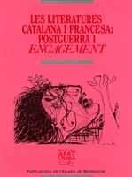 LES LITERATURES CATALANA I FRANCESA: POSTGUERRA I ENGAGEMENT | 9788484152514 | VARIOS AUTORES