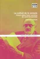 LA SOLITUD DE LA PARAULA. ESTUDI SOBRE L?OBRA NARRATIVA DE JORDI SARSANEDAS | 9788484156291 | ARDOLINO, FRANCESCO