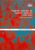 PÀGINES VISCUDES DE GUERRA I CAPTIVERI (1936-1940) | 9788484156581 | VENDRELL MARIEGES, JOSEP