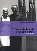 CRÒNICA DE LA VIDA D?AGUSTÍ BARTRA | 9788484156413 | MURIÀ, ANNA