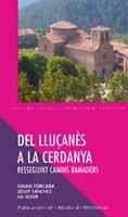 DEL LLUÇANÈS A LA CERDANYA. RESSEGUINT CAMINS RAMADERS | 9788484157564 | FORCADA I SALVADÓ, IGNASI/SÀNCHEZ, JOSEP/SOLER, ROSALIA