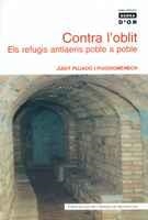 CONTRA L'OBLIT. ELS REFUGIS ANTIAERIS POBLE A POBLE | 9788484157601 | PUJADÓ I PUIGDOMÈNECH, JUDIT